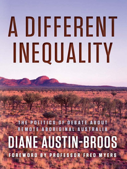 Title details for A Different Inequality by Diane Austin-Broos - Wait list